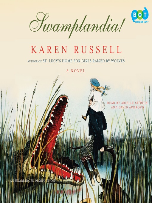 Title details for Swamplandia! by Karen Russell - Wait list